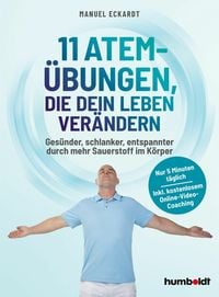 Produktbild: 11 Atem-&Uuml;bungen, die dein Leben ver&auml;ndern