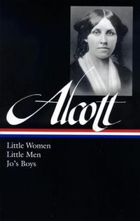 Produktbild: Louisa May Alcott: Little Women, Little Men, Jo's Boys (LOA #156)