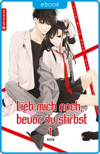 Produktbild: Lieb mich noch, bevor du stirbst 01