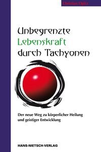 Produktbild: Unbegrenzte Lebenskraft durch Tachyonen