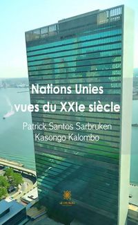 Produktbild: Nations Unies vues du XXIe si&egrave;cle