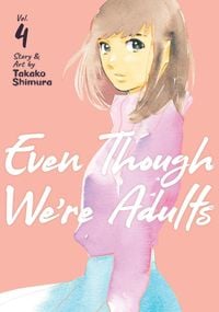 Produktbild: Even Though We're Adults Vol. 4