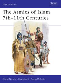 Produktbild: The Armies of Islam 7th-11th Centuries