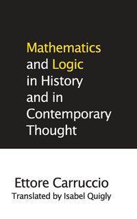 Produktbild: Mathematics and Logic in History and in Contemporary Thought