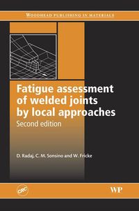 Produktbild: Fatigue Assessment of Welded Joints by Local Approaches