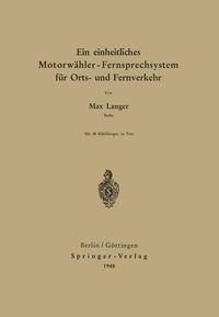 Produktbild: Ein einheitliches Motorw&auml;hler - Fernsprechsystem f&uuml;r Orts- und Fernverkehr