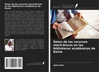 Produktbild: Retos de los recursos electr&oacute;nicos en las bibliotecas acad&eacute;micas de Kenia