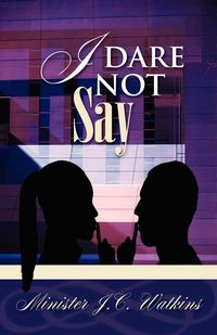 Produktbild: I Dare Not Say