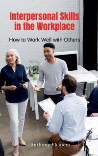 Produktbild: Interpersonal Skills in the Workplace