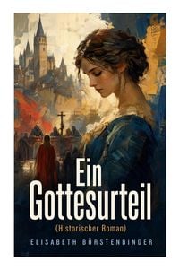 Produktbild: Ein Gottesurteil (Historischer Roman)