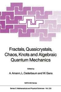 Produktbild: Fractals, Quasicrystals, Chaos, Knots and Algebraic Quantum Mechanics