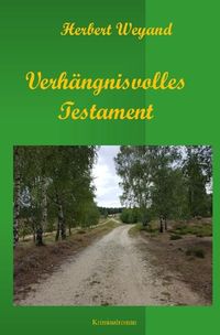 Produktbild: KHK Claudia Plum / Verh&auml;ngnisvolles Testament