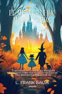 Produktbild: Le merveilleux magicien d'Oz | French Version of The Wonderful Wizard of Oz