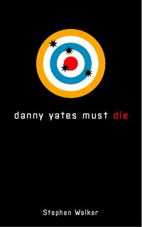 Produktbild: Danny Yates Must Die