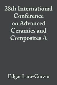Produktbild: 28th International Conference on Advanced Ceramics and Composites A, Volume 25, Issue 3