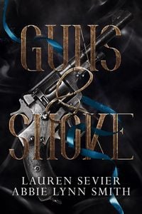 Guns & Smoke (The Fool's Adventure Series, #1)