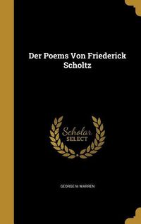 Produktbild: Der Poems Von Friederick Scholtz