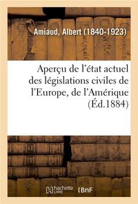 Produktbild: Aper&ccedil;u de l'&Eacute;tat Actuel Des L&eacute;gislations Civiles de l'Europe, de l'Am&eacute;rique