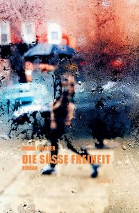 Produktbild: Die s&uuml;&szlig;e Freiheit