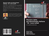 Produktbild: Maestro della parodontologia italiana - Dr. Luca Landi