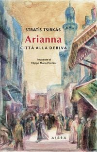 Produktbild: Arianna. Citt&agrave; alla deriva