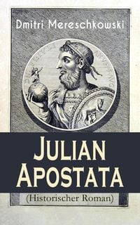 Produktbild: Julian Apostata (Historischer Roman)