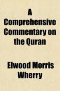 Produktbild: A Comprehensive Commentary on the Quran (Volume 3); Comprising Sale's Translation and Preliminary Discourse, with Additional Notes and