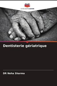 Produktbild: Dentisterie g&eacute;riatrique