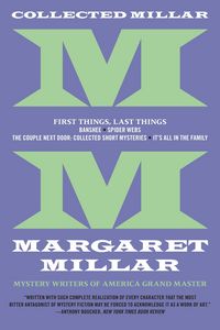 Produktbild: Collected Millar: First Things, Last Things: Banshee; Spider Webs; It's All in the Family; Collected Short Fiction