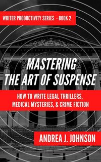 Produktbild: Mastering the Art of Suspense (Writer Productivity Series, #2)