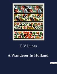 Produktbild: A Wanderer In Holland