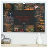 Produktbild: Beeren und Co. Stillleben (hochwertiger Premium Wandkalender 2026 DIN A2 quer), Kunstdruck in Hochglanz