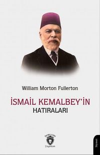 Produktbild: Ismail Kemal Beyin Hatiralari