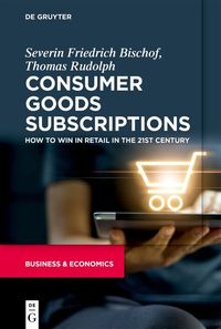 Bild vom Artikel Consumer Goods Subscriptions vom Autor Severin Bischof