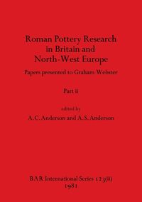 Produktbild: Roman Pottery Research in Britain and North-West Europe, Part ii