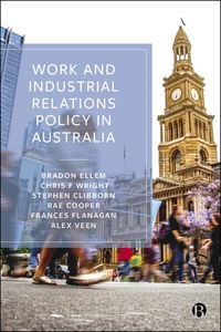 Produktbild: Work and Industrial Relations Policy in Australia