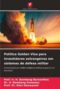 Produktbild: Pol&iacute;tica Golden Visa para investidores estrangeiros em sistemas de defesa militar