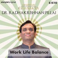 Produktbild: Everyday Chanakya | Work Life Balance S01E10