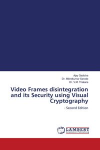 Produktbild: Video Frames disintegration and its Security using Visual Cryptography