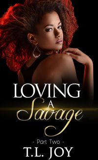 Produktbild: Loving A Savage 2 (Dangerous Love, #2)