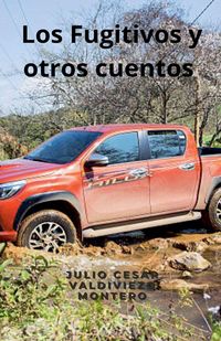 Produktbild: Los fugitivos y otros cuentos