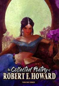Produktbild: The Collected Poetry of Robert E. Howard, Volume 3