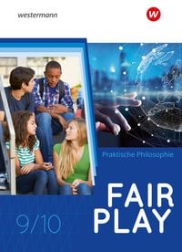Produktbild: Fair Play - Lehrwerk f&uuml;r den Unterricht im Fach Praktische Philosophie in Nordrhein-Westfalen - Neubearbeitung