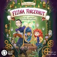Produktbild: Felina Fingerhut und der verflixte Schmetterlingseffekt