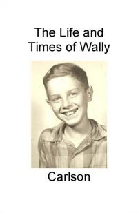 Produktbild: Life and Times of Wally Carlson