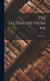 Produktbild: Die Salzs&auml;euretherapie