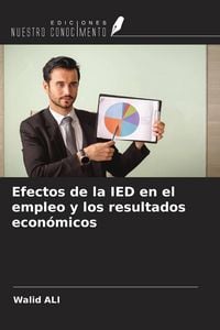 Produktbild: Efectos de la IED en el empleo y los resultados econ&oacute;micos
