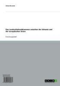 Produktbild: Das Landverkehrsabkommen zwischen der Schweiz und der europ&auml;ischen Union