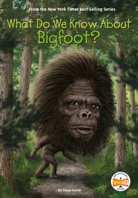 Produktbild: What Do We Know about Bigfoot?