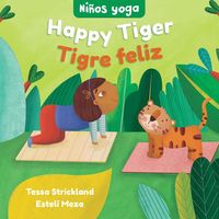 Produktbild: Yoga Tots: Happy Tiger / Ni&ntilde;os Yoga: Tigre Feliz